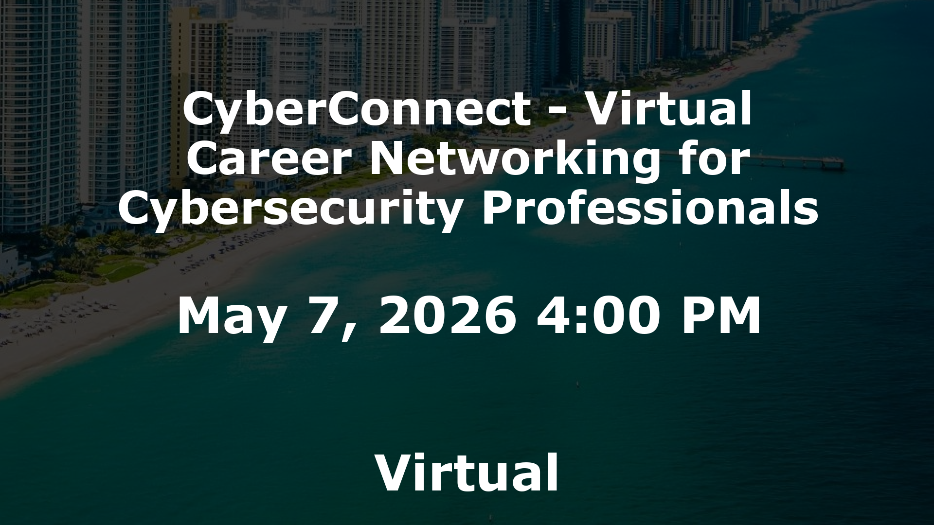 CyberConnect - Virtual Career Networking for Cybersecurity Professionals event image